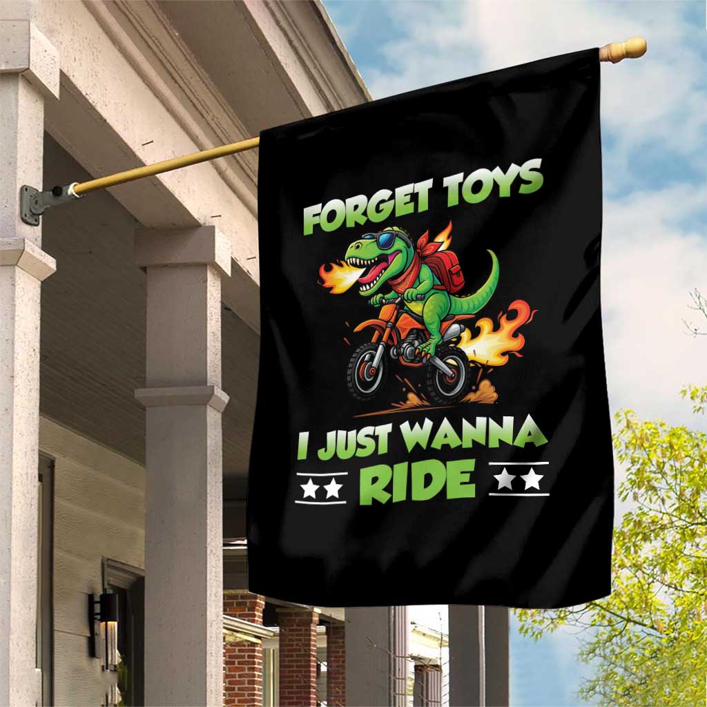 Motocross Dirt Bike Boys Garden Flag Forget Toys I Just Wanna Ride TS14 Print Your Wear