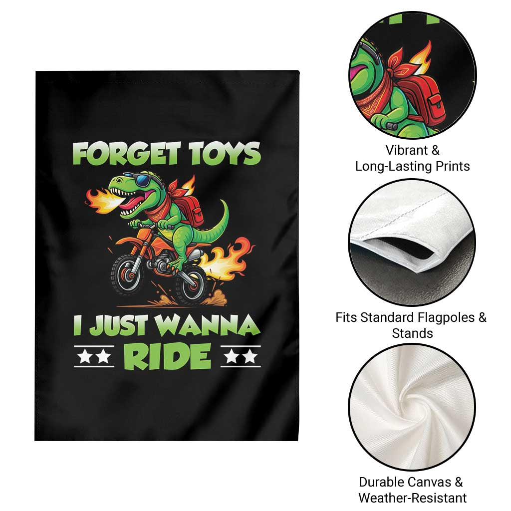 Motocross Dirt Bike Boys Garden Flag Forget Toys I Just Wanna Ride TS14 Print Your Wear