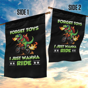Motocross Dirt Bike Boys Garden Flag Forget Toys I Just Wanna Ride TS14 Print Your Wear
