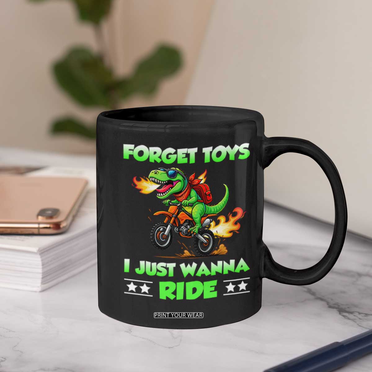 Motocross Dirt Bike Boys Coffee Mug Forget Toys I Just Wanna Ride TS14 Print Your Wear
