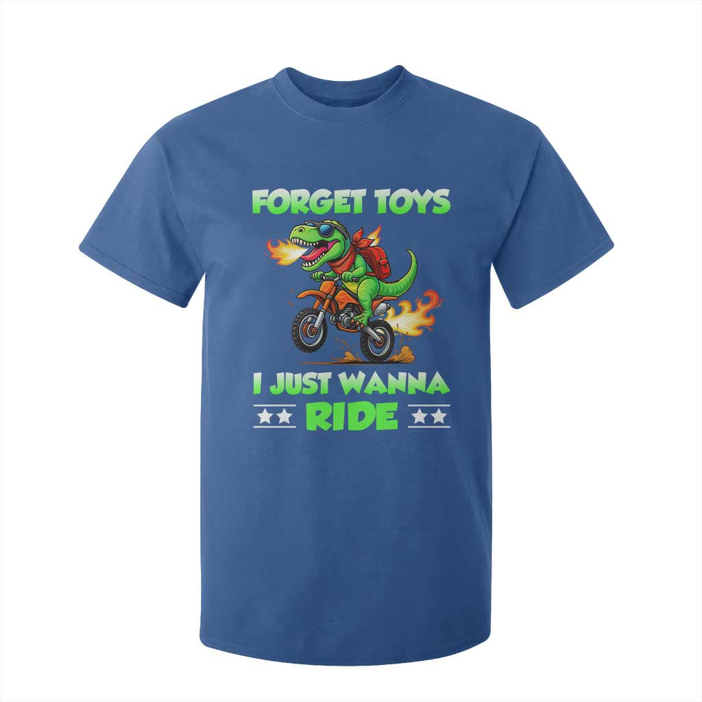 Motocross Dirt Bike Boys T Shirt For Kid Forget Toys I Just Wanna Ride TS14 Royal Blue Print Your Wear