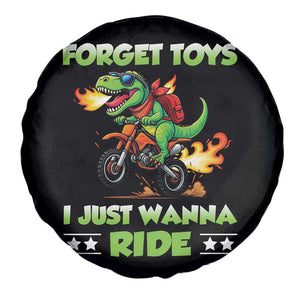 Motocross Dirt Bike Boys Spare Tire Cover Forget Toys I Just Wanna Ride TS14 Print Your Wear