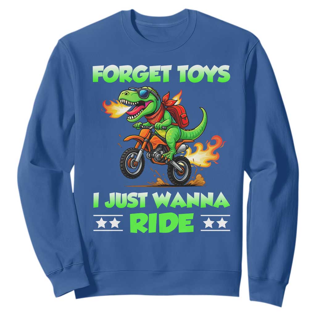 Motocross Dirt Bike Boys Sweatshirt Forget Toys I Just Wanna Ride TS14 Royal Blue Print Your Wear