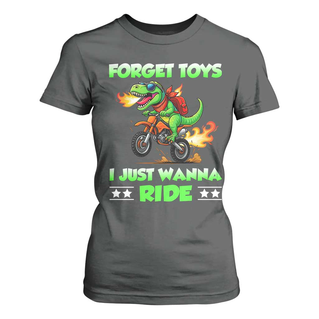 Motocross Dirt Bike Boys T Shirt For Women Forget Toys I Just Wanna Ride TS14 Dark Heather Print Your Wear