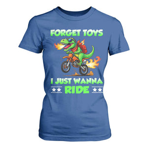 Motocross Dirt Bike Boys T Shirt For Women Forget Toys I Just Wanna Ride TS14 Royal Blue Print Your Wear