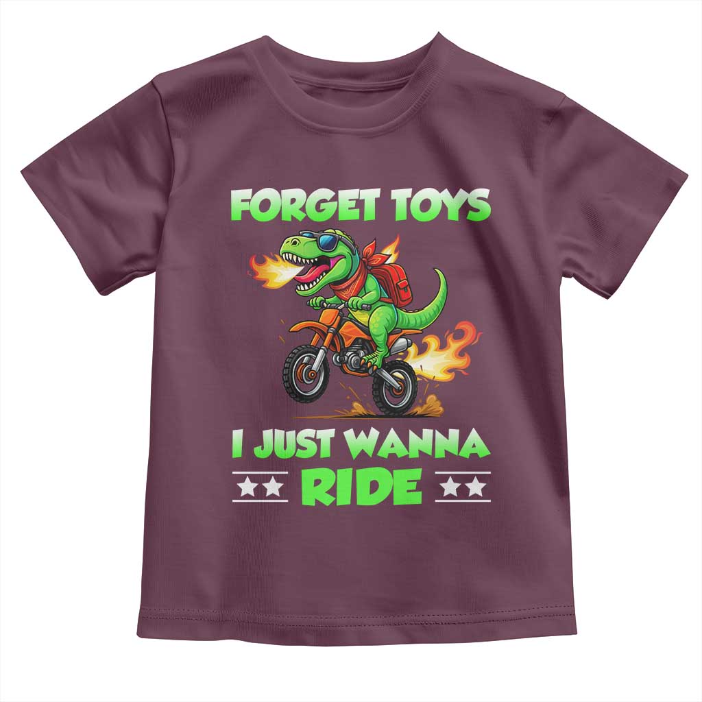 Motocross Dirt Bike Boys Toddler T Shirt Forget Toys I Just Wanna Ride TS14 Maroon Print Your Wear