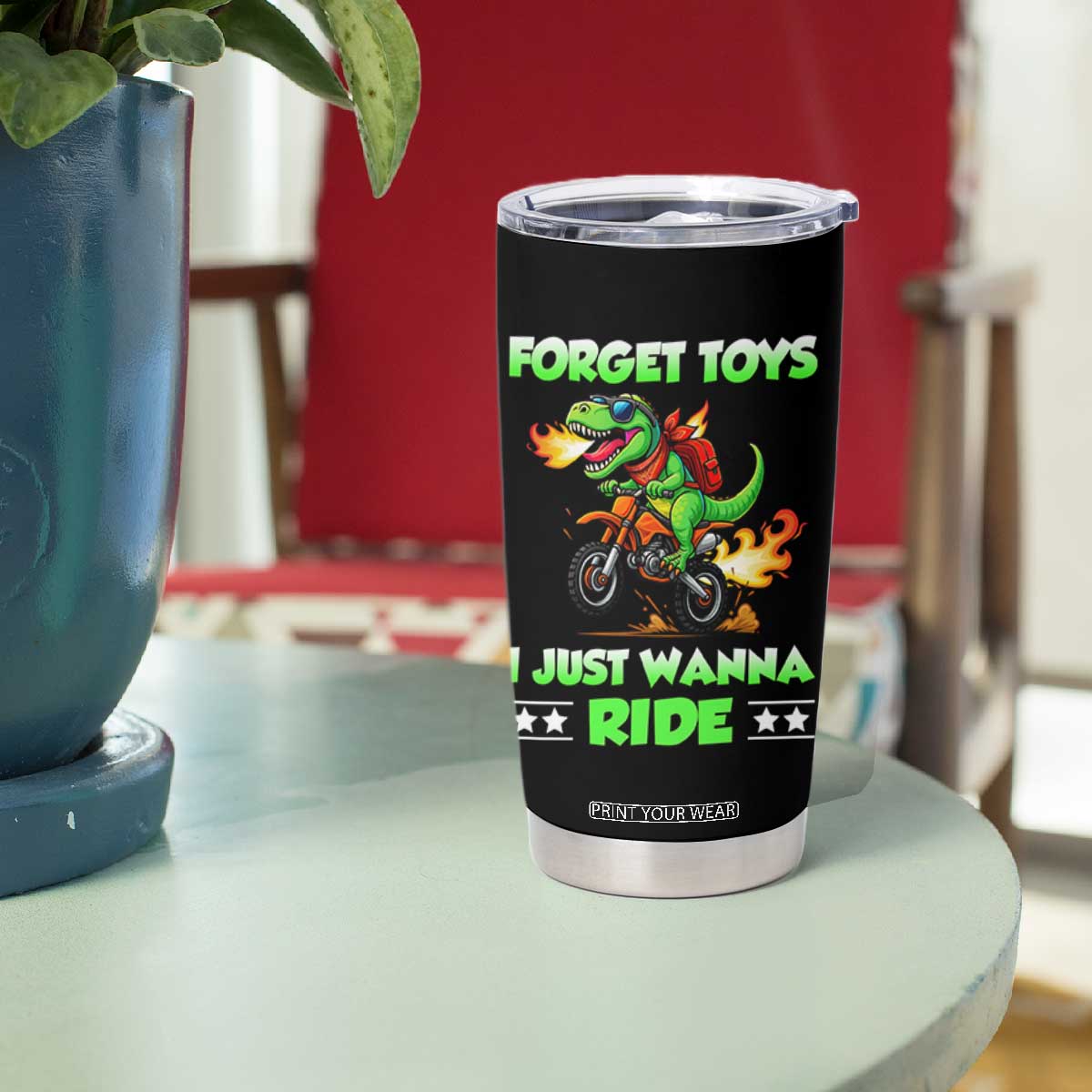 Motocross Dirt Bike Boys Tumbler Cup Forget Toys I Just Wanna Ride TS14 Print Your Wear