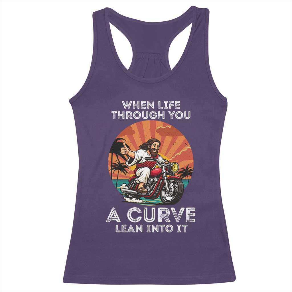Funny Jesus Christian Motorcycle Racerback Tank Top When Life Throws You A Curve Lean Into It TS14 Purple Print Your Wear