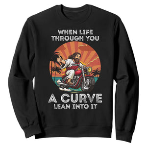 Funny Jesus Christian Motorcycle Sweatshirt When Life Throws You A Curve Lean Into It TS14 Black Print Your Wear