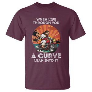 Funny Jesus Christian Motorcycle T Shirt When Life Throws You A Curve Lean Into It TS14 Maroon Print Your Wear