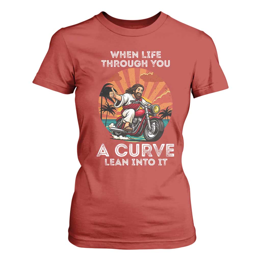 Funny Jesus Christian Motorcycle T Shirt For Women When Life Throws You A Curve Lean Into It TS14 Red Print Your Wear