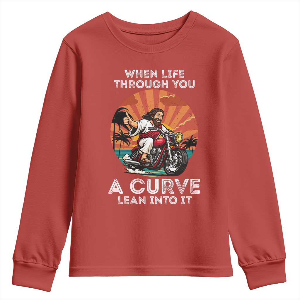 Funny Jesus Christian Motorcycle Youth Sweatshirt When Life Throws You A Curve Lean Into It TS14 Red Print Your Wear