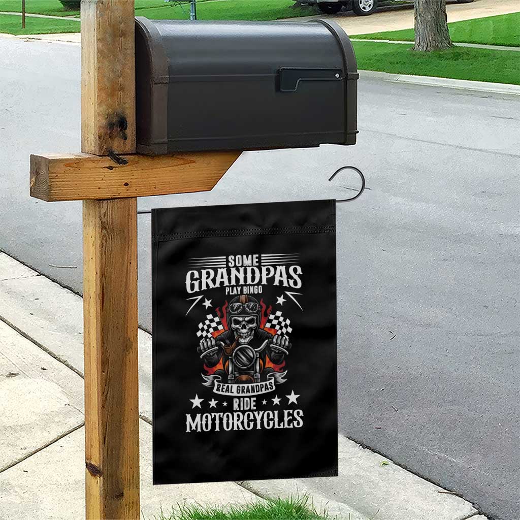Funny Grandpa Biker Garden Flag Some Grandpas Play Bingo Real Grandpas Ride Motorcycles TS14 Print Your Wear