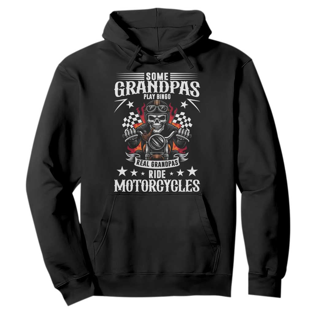 Funny Grandpa Biker Hoodie Some Grandpas Play Bingo Real Grandpas Ride Motorcycles TS14 Black Print Your Wear