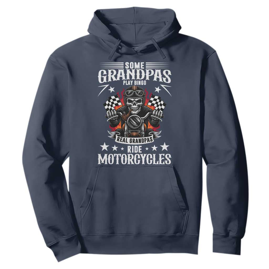 Funny Grandpa Biker Hoodie Some Grandpas Play Bingo Real Grandpas Ride Motorcycles TS14 Navy Print Your Wear