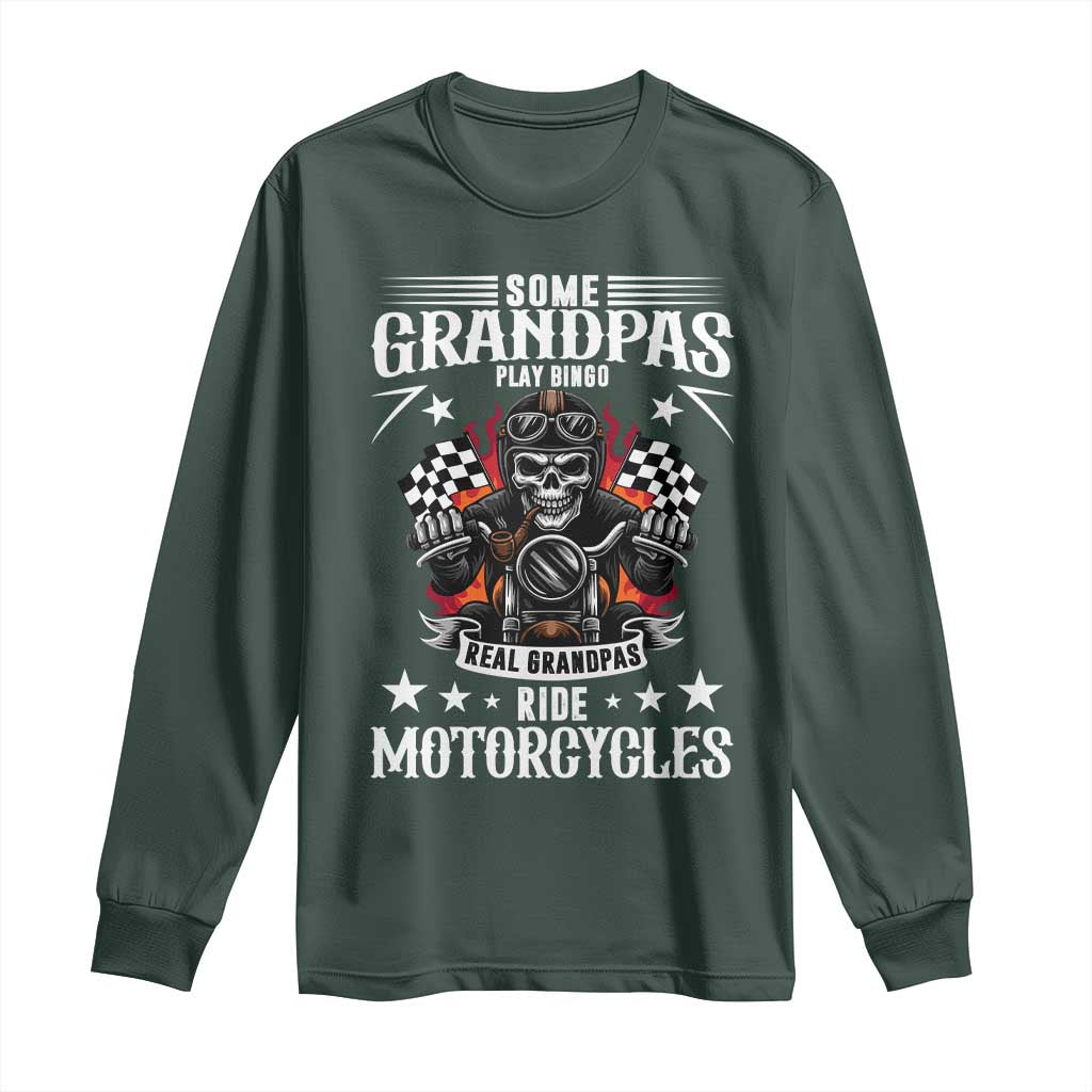 Funny Grandpa Biker Long Sleeve Shirt Some Grandpas Play Bingo Real Grandpas Ride Motorcycles TS14 Dark Forest Green Print Your Wear