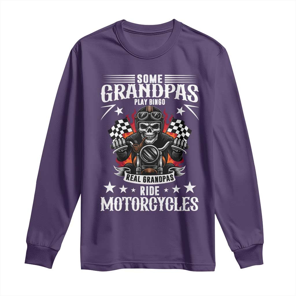 Funny Grandpa Biker Long Sleeve Shirt Some Grandpas Play Bingo Real Grandpas Ride Motorcycles TS14 Purple Print Your Wear