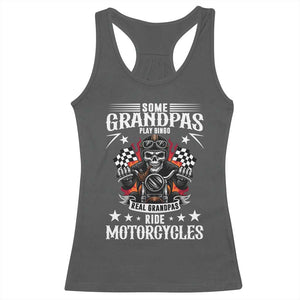Funny Grandpa Biker Racerback Tank Top Some Grandpas Play Bingo Real Grandpas Ride Motorcycles TS14 Dark Heather Print Your Wear