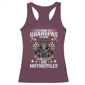 Funny Grandpa Biker Racerback Tank Top Some Grandpas Play Bingo Real Grandpas Ride Motorcycles TS14 Maroon Print Your Wear