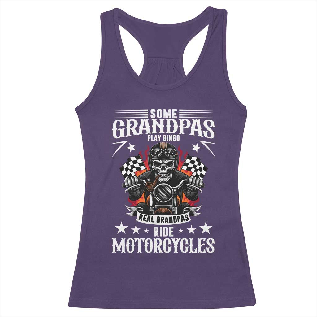 Funny Grandpa Biker Racerback Tank Top Some Grandpas Play Bingo Real Grandpas Ride Motorcycles TS14 Purple Print Your Wear