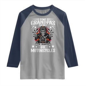 Funny Grandpa Biker Raglan Shirt Some Grandpas Play Bingo Real Grandpas Ride Motorcycles TS14 Sport Gray Navy Print Your Wear