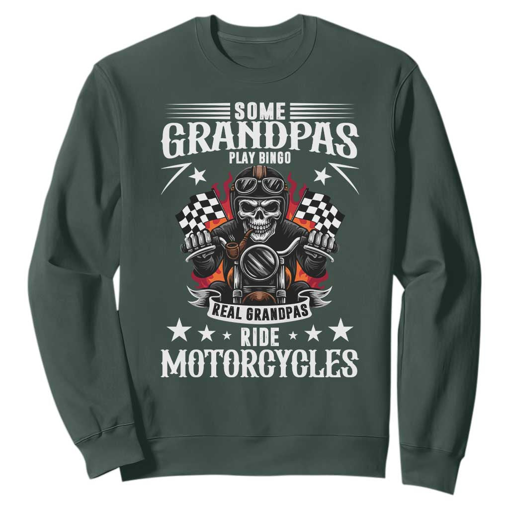 Funny Grandpa Biker Sweatshirt Some Grandpas Play Bingo Real Grandpas Ride Motorcycles TS14 Dark Forest Green Print Your Wear