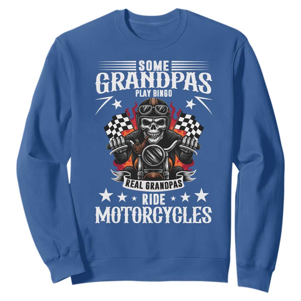 Funny Grandpa Biker Sweatshirt Some Grandpas Play Bingo Real Grandpas Ride Motorcycles TS14 Royal Blue Print Your Wear