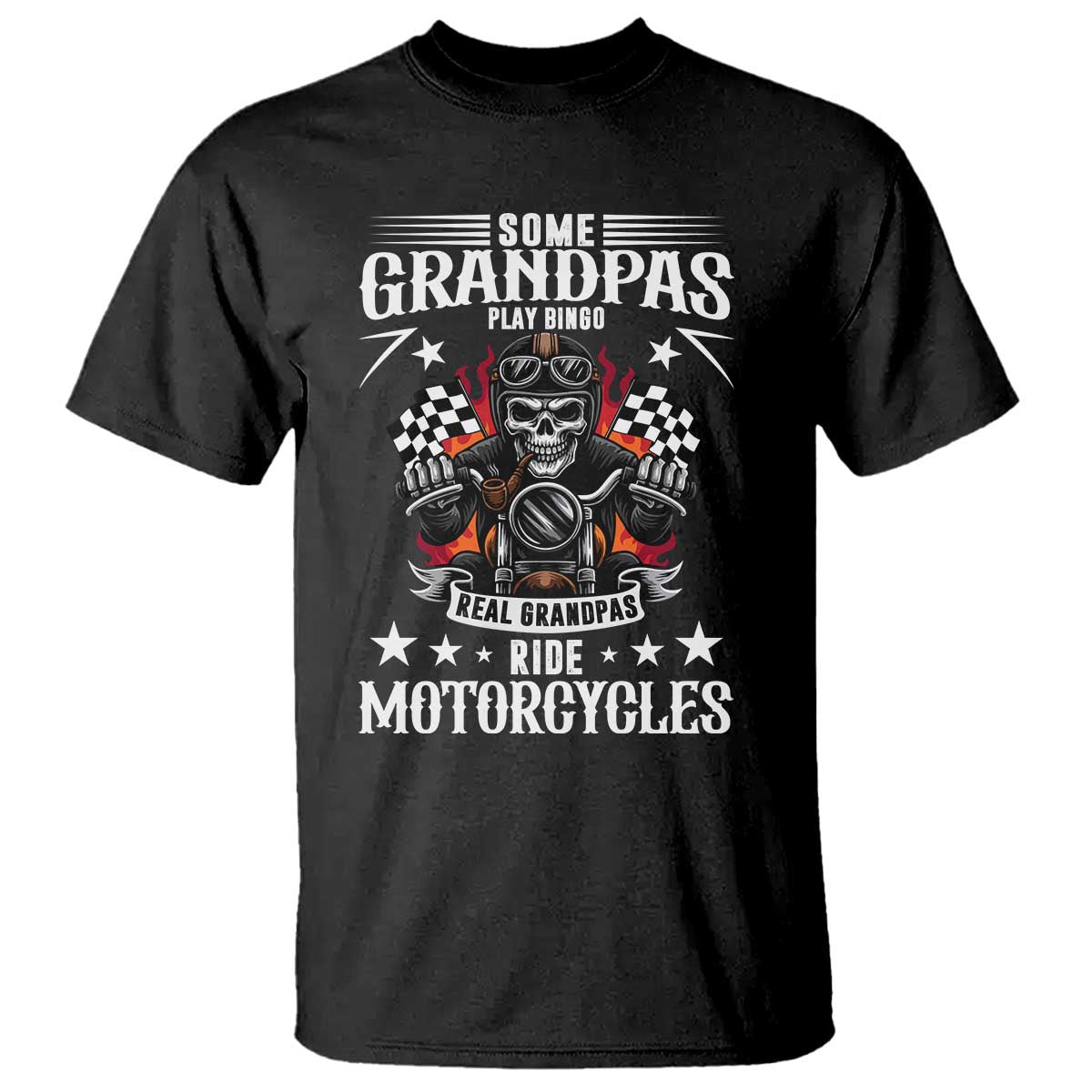Funny Grandpa Biker T Shirt Some Grandpas Play Bingo Real Grandpas Ride Motorcycles TS14 Black Print Your Wear