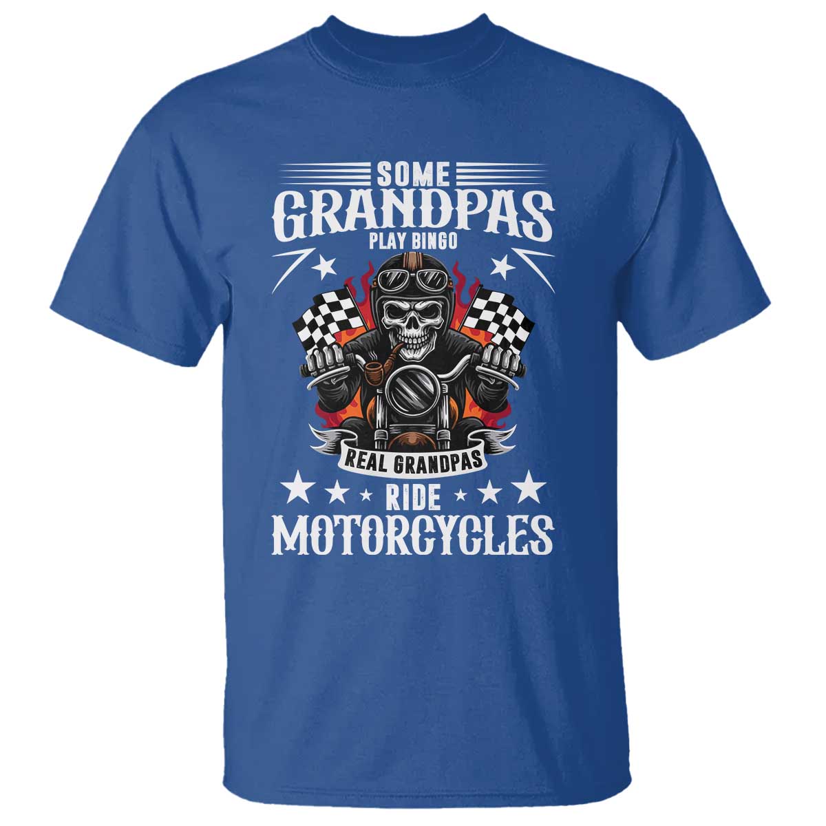 Funny Grandpa Biker T Shirt Some Grandpas Play Bingo Real Grandpas Ride Motorcycles TS14 Royal Blue Print Your Wear