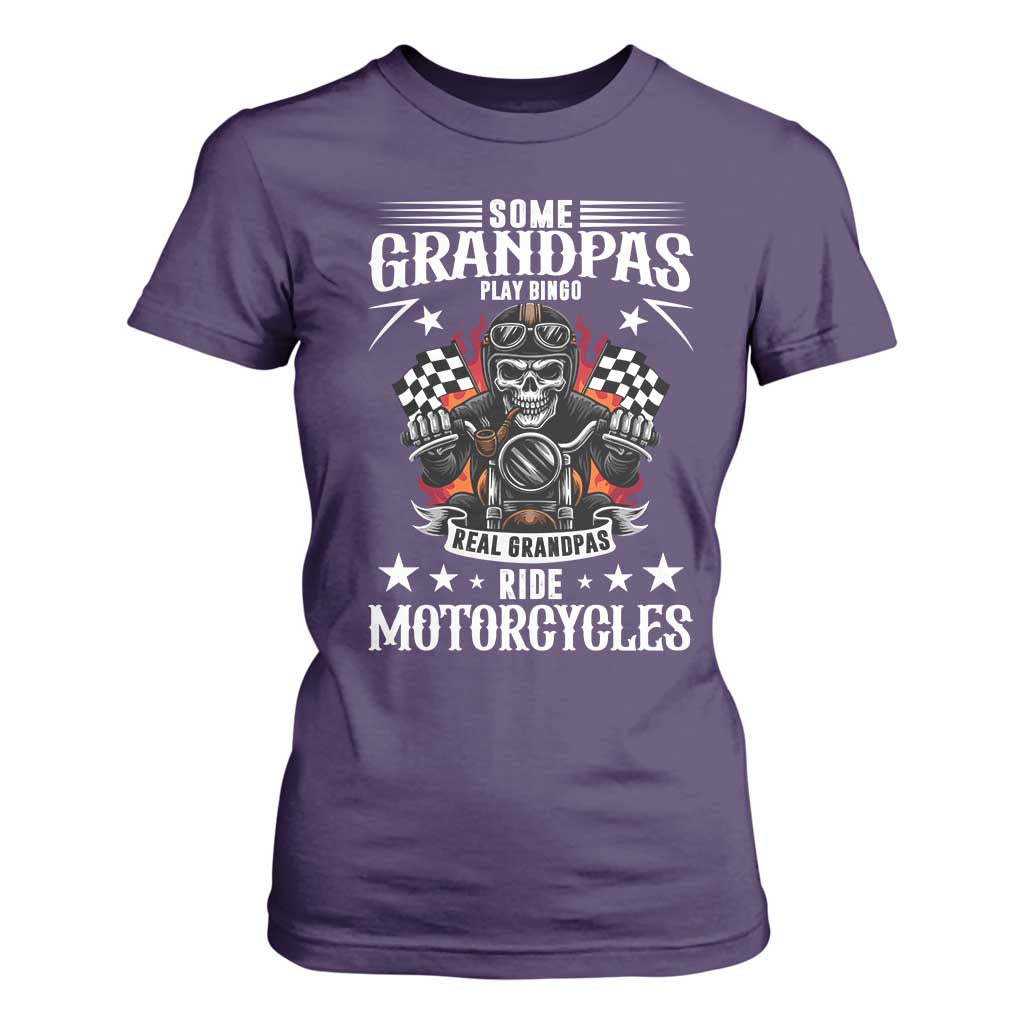 Funny Grandpa Biker T Shirt For Women Some Grandpas Play Bingo Real Grandpas Ride Motorcycles TS14 Purple Print Your Wear