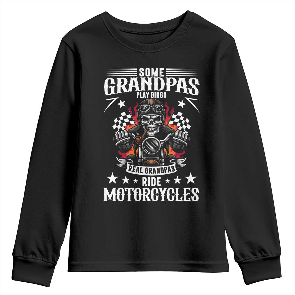 Funny Grandpa Biker Youth Sweatshirt Some Grandpas Play Bingo Real Grandpas Ride Motorcycles TS14 Black Print Your Wear