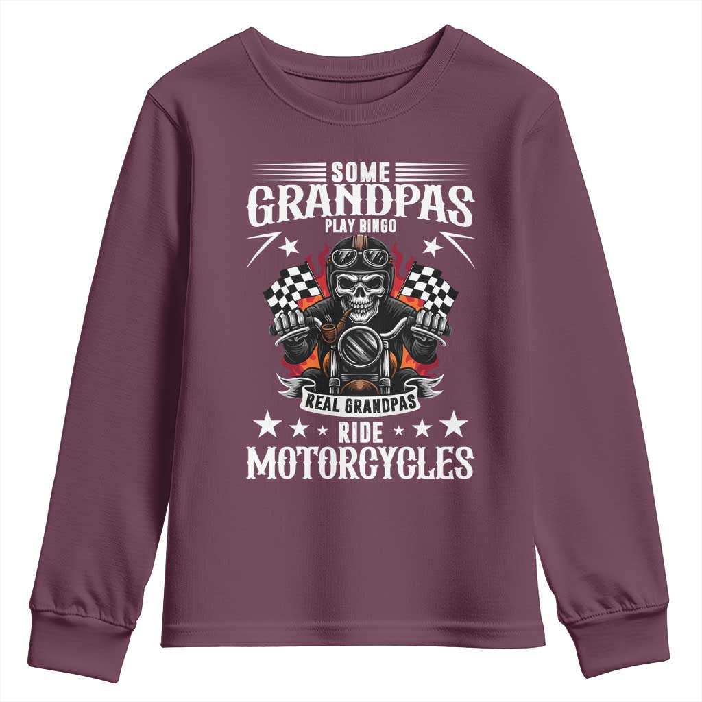 Funny Grandpa Biker Youth Sweatshirt Some Grandpas Play Bingo Real Grandpas Ride Motorcycles TS14 Maroon Print Your Wear