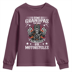 Funny Grandpa Biker Youth Sweatshirt Some Grandpas Play Bingo Real Grandpas Ride Motorcycles TS14 Maroon Print Your Wear