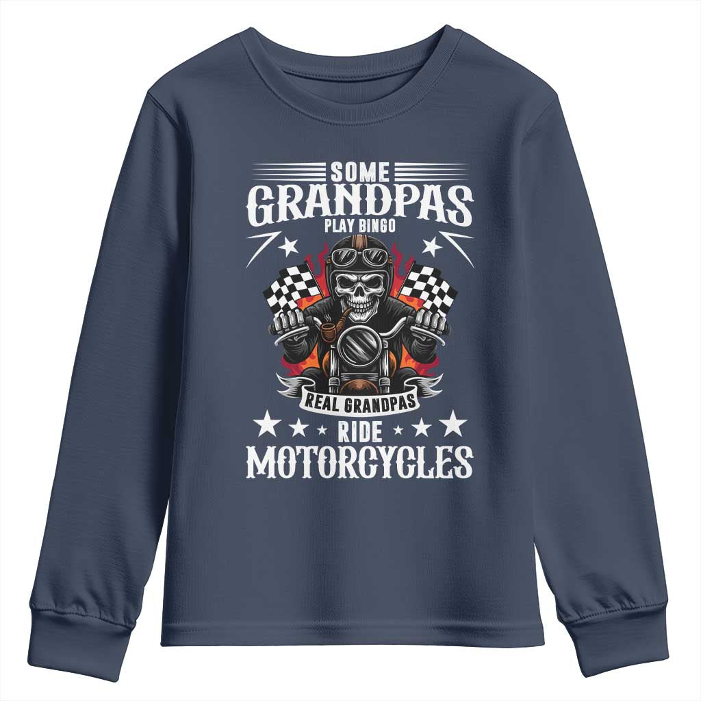 Funny Grandpa Biker Youth Sweatshirt Some Grandpas Play Bingo Real Grandpas Ride Motorcycles TS14 Navy Print Your Wear