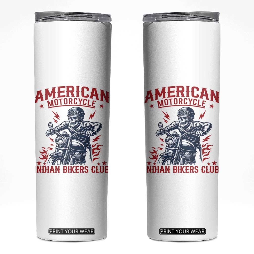 Funny Skeleton Motorcycle Skinny Tumbler American Motorcycle Indian Bikers Club TS14 White Print Your Wear