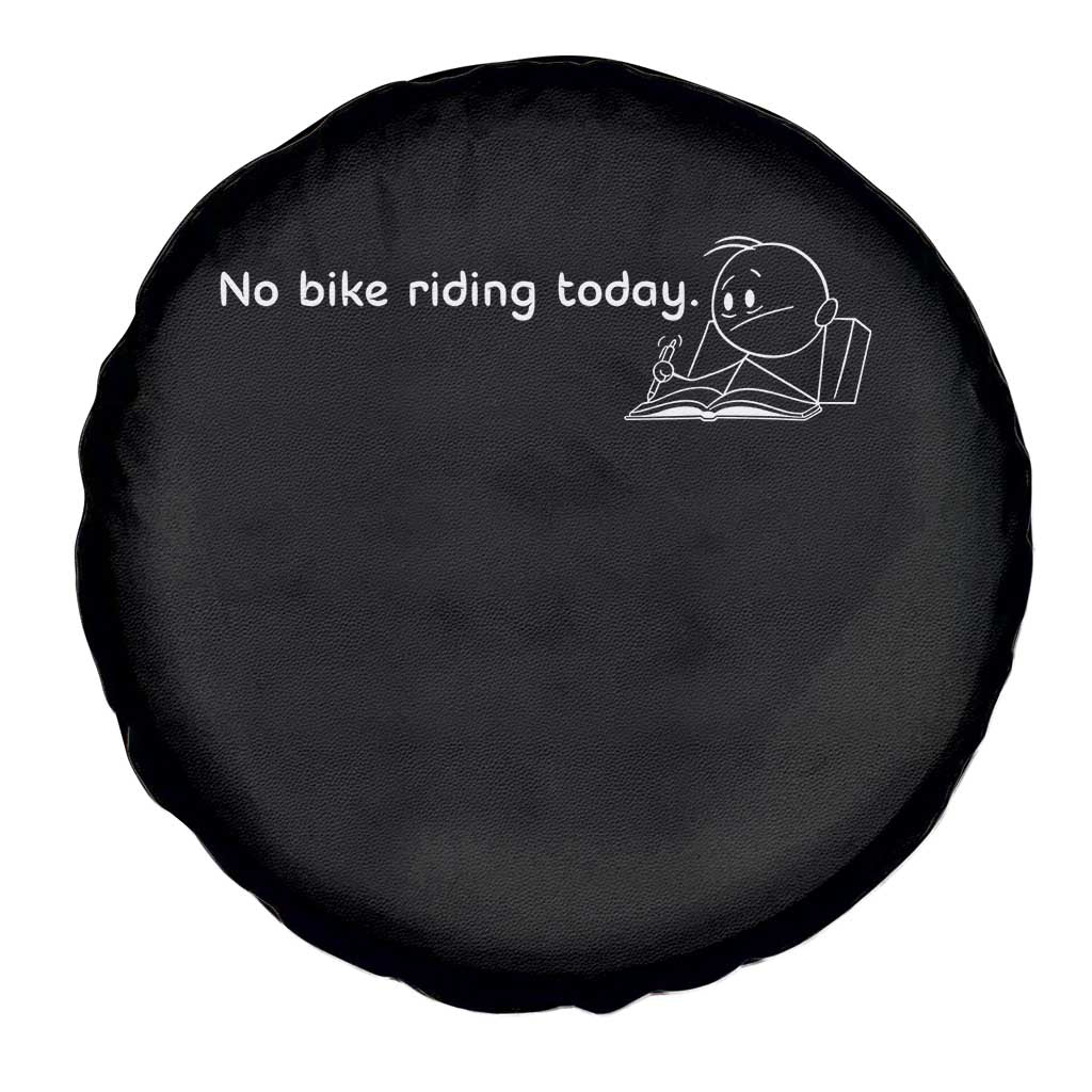 Funny Biker Lovers Spare Tire Cover No Bike Riding Today TS14 Print Your Wear