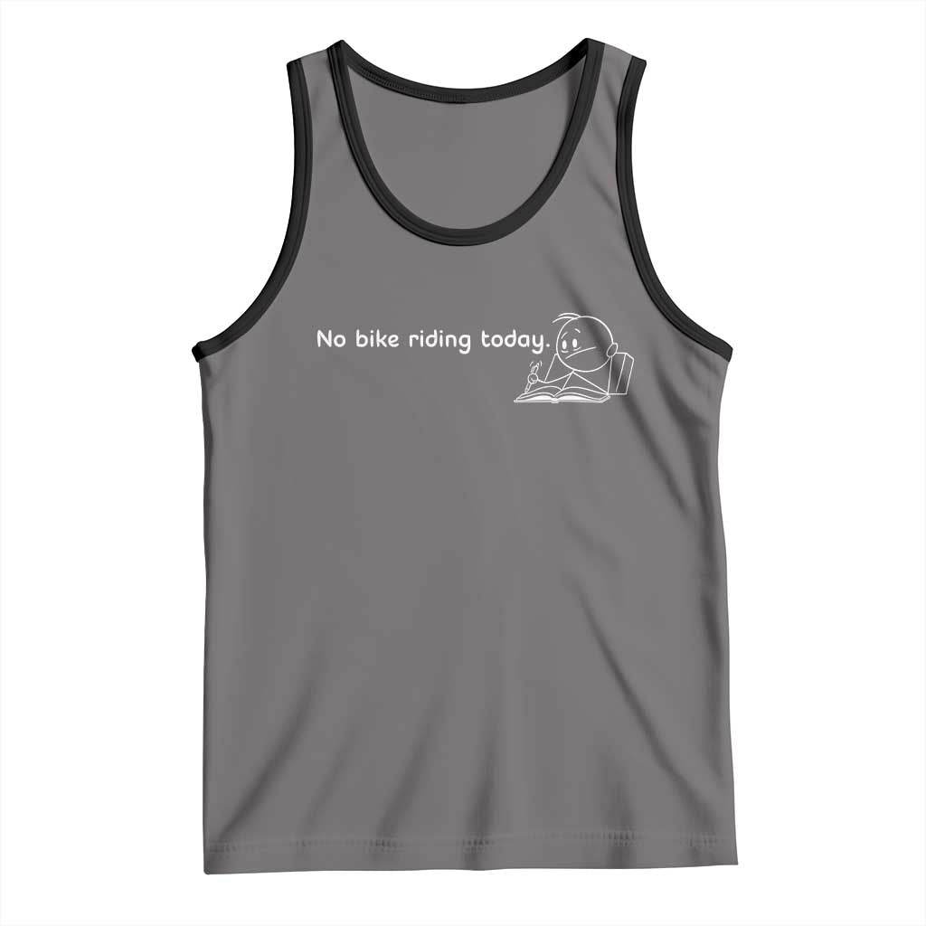 Funny Biker Lovers Tank Top No Bike Riding Today TS14 Deep Heather Black Print Your Wear