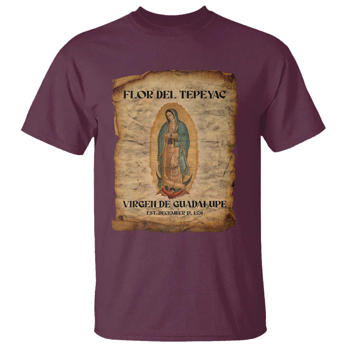 Virgin Mary T Shirt Our Lady Virgen De Guadalupe TS14 Maroon Print Your Wear