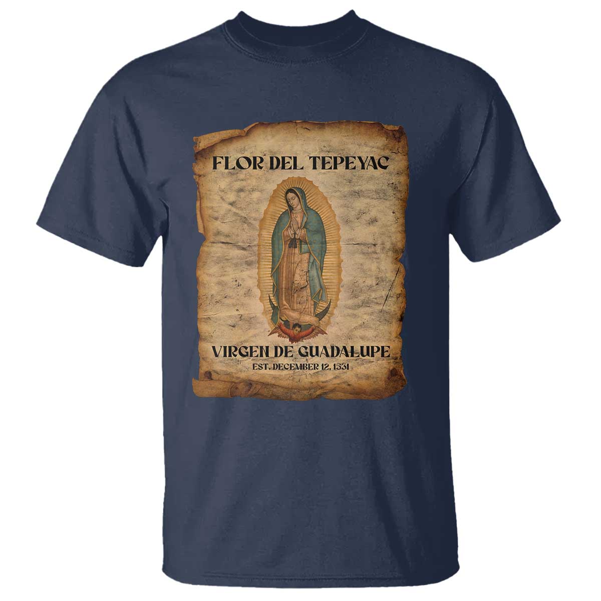 Virgin Mary T Shirt Our Lady Virgen De Guadalupe TS14 Navy Print Your Wear
