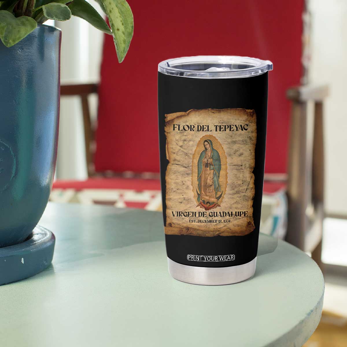 Virgin Mary Tumbler Cup Our Lady Virgen De Guadalupe TS14 Print Your Wear