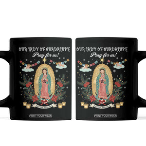 Virgin Mary Coffee Mug Our Lady Of Guadalupe Pray For Us TS14 Black Print Your Wear