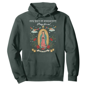 Virgin Mary Hoodie Our Lady Of Guadalupe Pray For Us TS14 Dark Forest Green Print Your Wear