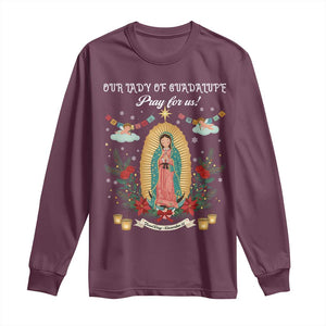 Virgin Mary Long Sleeve Shirt Our Lady Of Guadalupe Pray For Us TS14 Maroon Print Your Wear