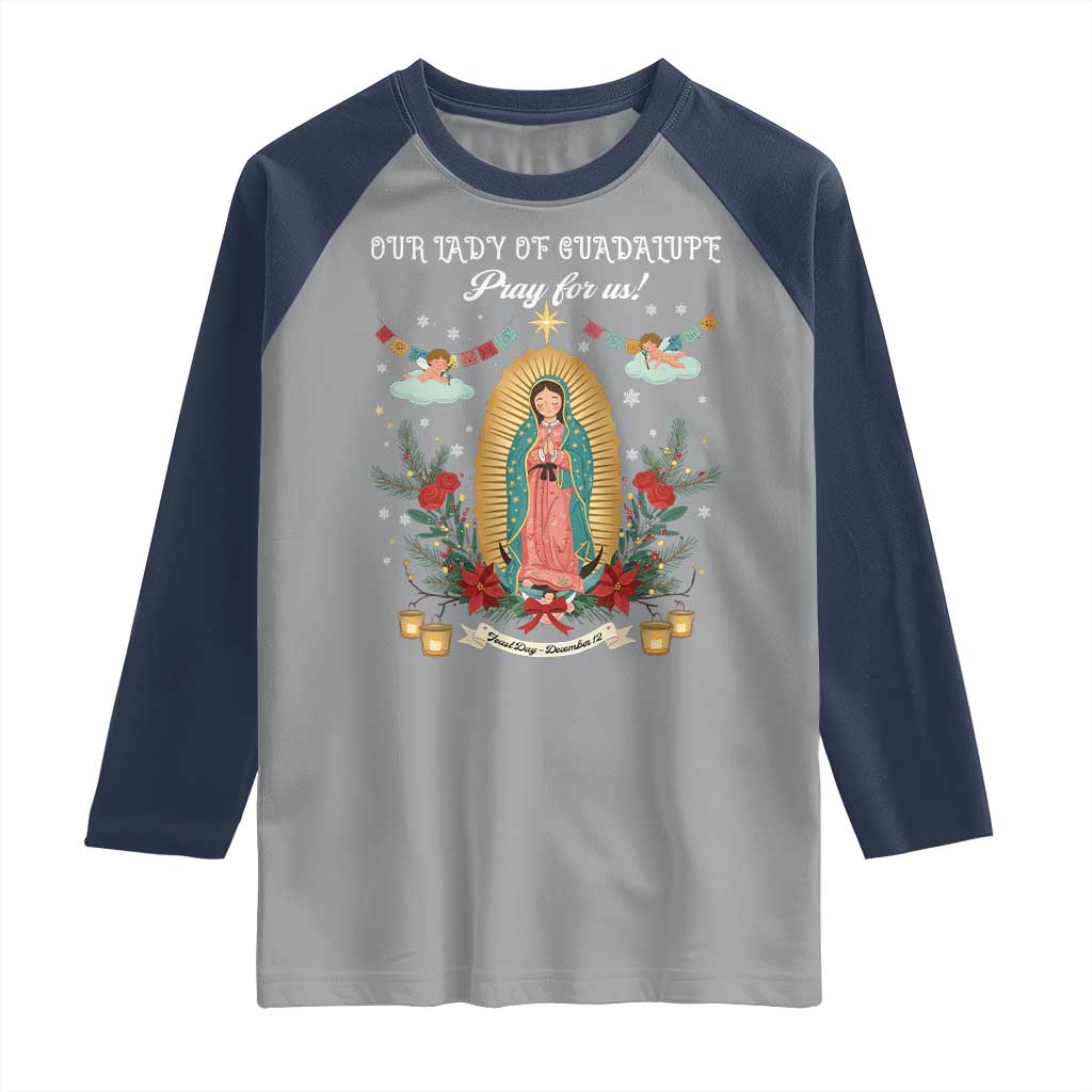Virgin Mary Raglan Shirt Our Lady Of Guadalupe Pray For Us TS14 Sport Gray Navy Print Your Wear