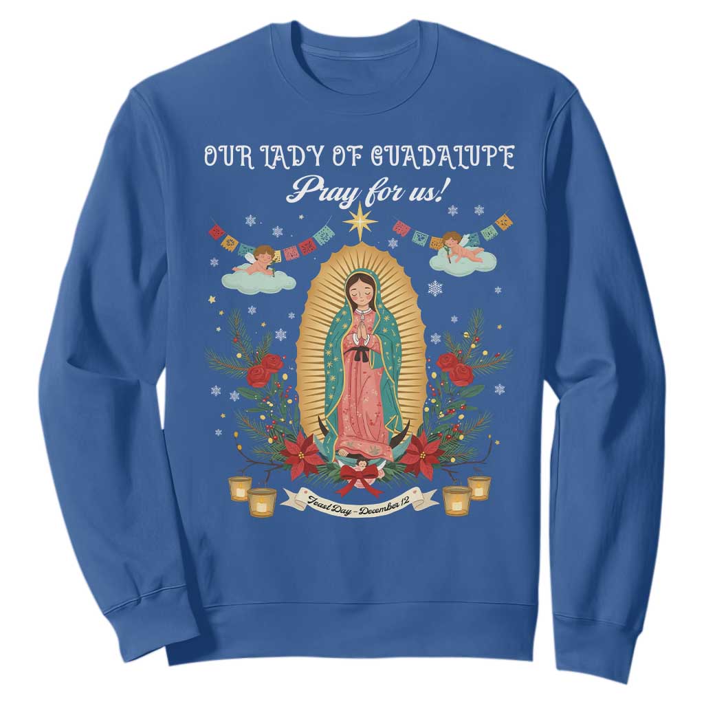 Virgin Mary Sweatshirt Our Lady Of Guadalupe Pray For Us TS14 Royal Blue Print Your Wear