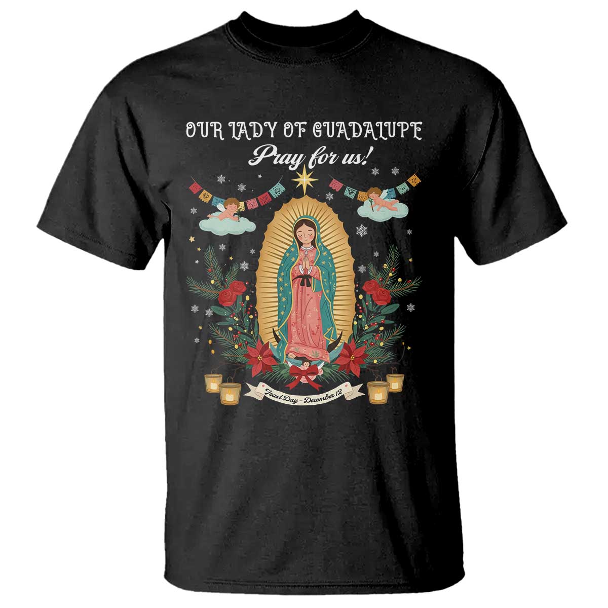 Virgin Mary T Shirt Our Lady Of Guadalupe Pray For Us TS14 Black Print Your Wear