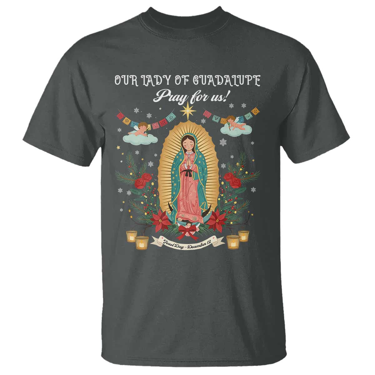 Virgin Mary T Shirt Our Lady Of Guadalupe Pray For Us TS14 Dark Heather Print Your Wear