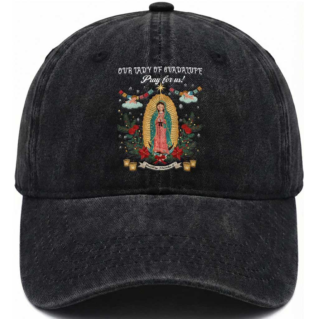 Virgin Mary Washed Cotton Baseball Cap Our Lady Of Guadalupe Pray For Us TS14 Washed Cap Universal Fit Black Print Your Wear