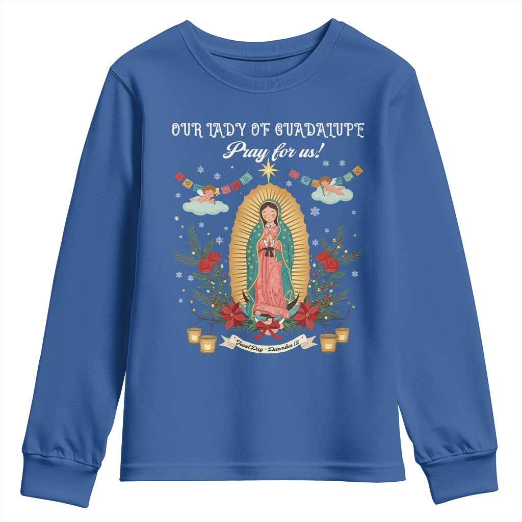 Virgin Mary Youth Sweatshirt Our Lady Of Guadalupe Pray For Us TS14 Royal Blue Print Your Wear