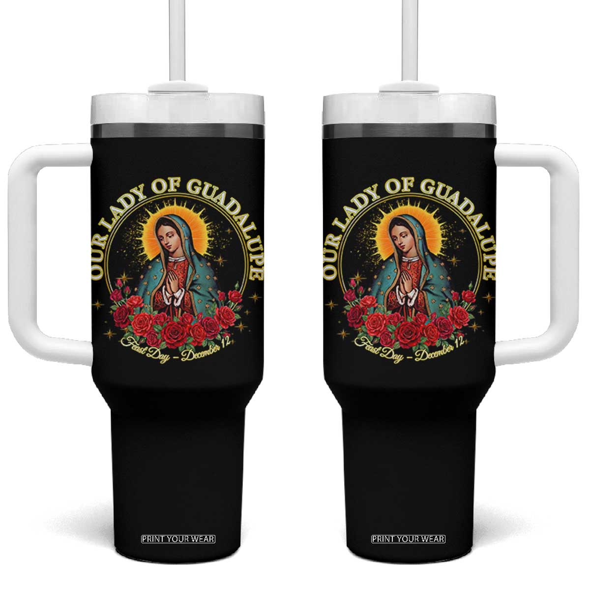 Virgen De Guadalupe Catholic Tumbler With Handle Our Lady Of Guadalupe TS14 One Size: 40 oz Black Print Your Wear